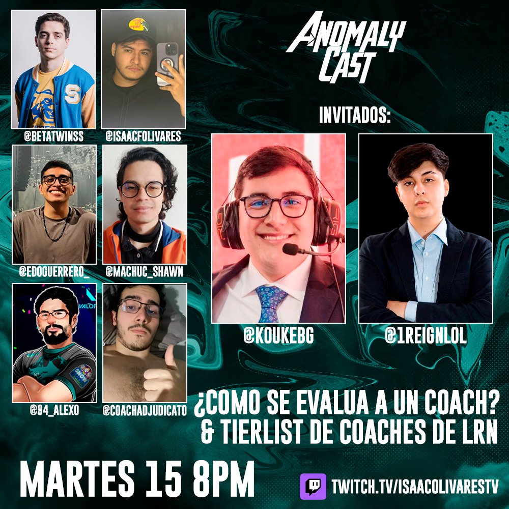 HOY. 08:00PM CDMX. #AnomalyCast
¿Es posible evaluar a un coach? Y Tierlist de Coaches de LRN 
Invitados: <a href="/KoukeBG/">Kouke</a> &amp; <a href="/1reignlol/">REIGN</a>  🔥
Degenere total el día de hoy.