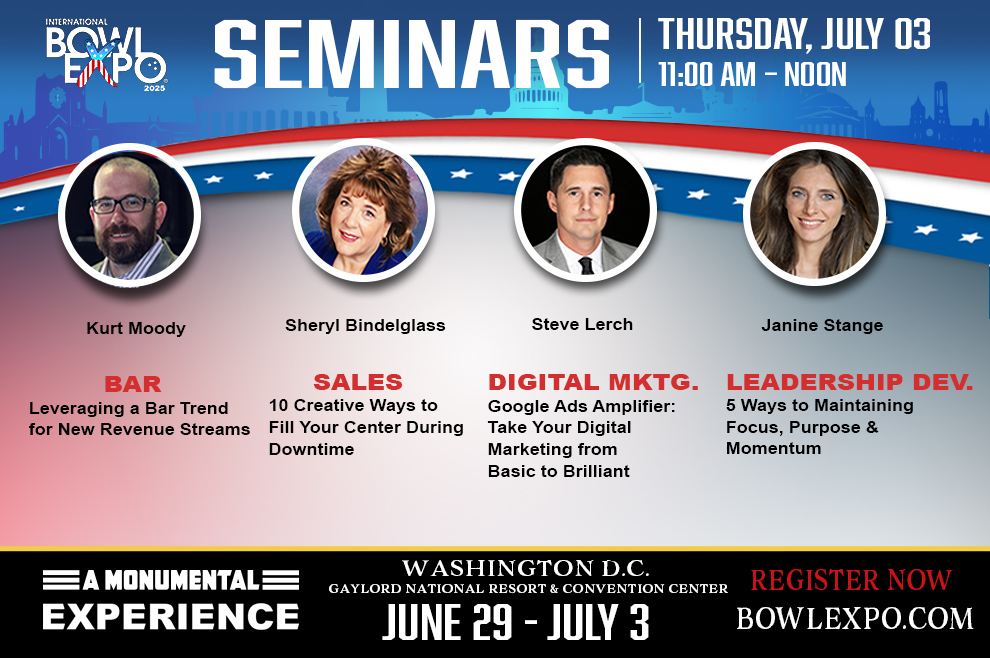 Power-Packed Seminars You Can’t Miss! Mark your calendar for Thursday, July 3rd from 11:00 AM – Noon — because this lineup is stacked with value no matter your role. Register now at bowlexpo.com #bowlexpo25