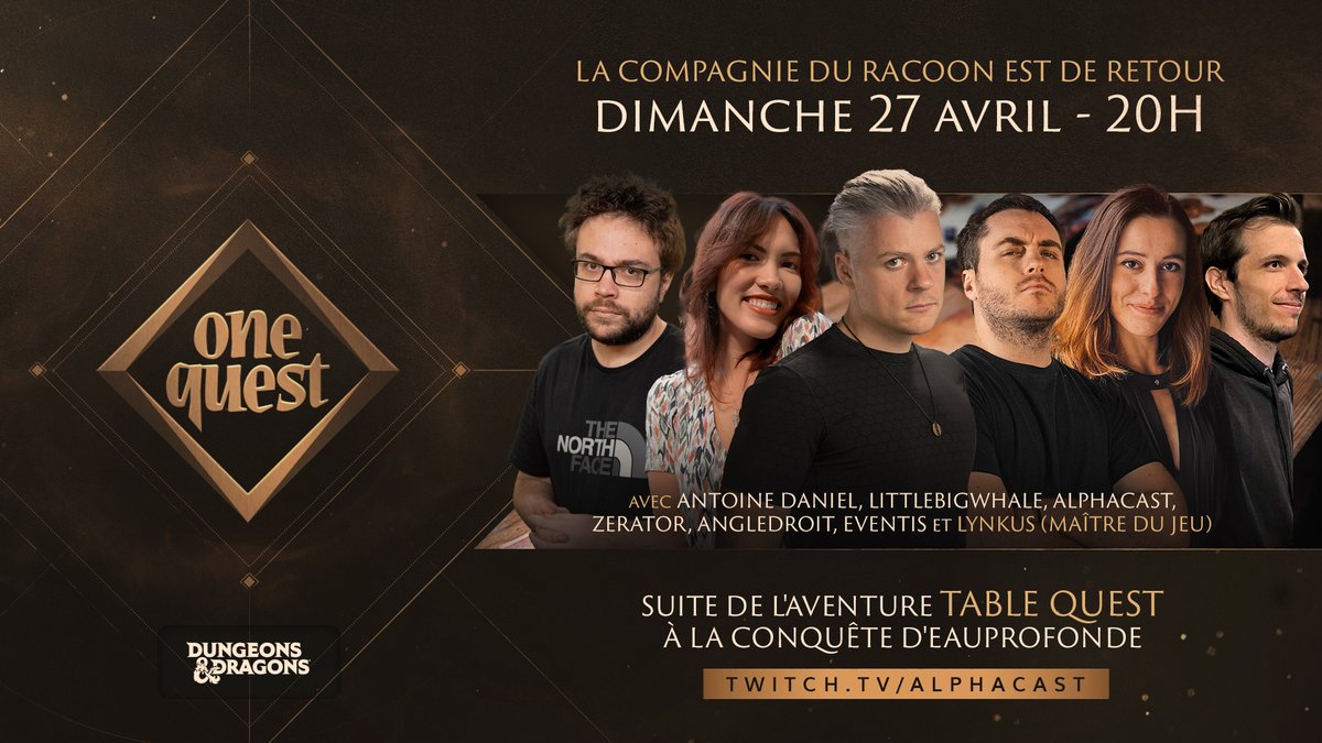 Oyez oyez 📣 

Nos aventuriers de la Compagnie du Racoon se réuniront pour la suite de la conquête d'Eauprofonde le temps d'un #OneQuest 🎲

Préparez votre pitance et rejoignez-nous le 27 avril sur twitch.tv/alphacast pour une nuitée de bon aloi !