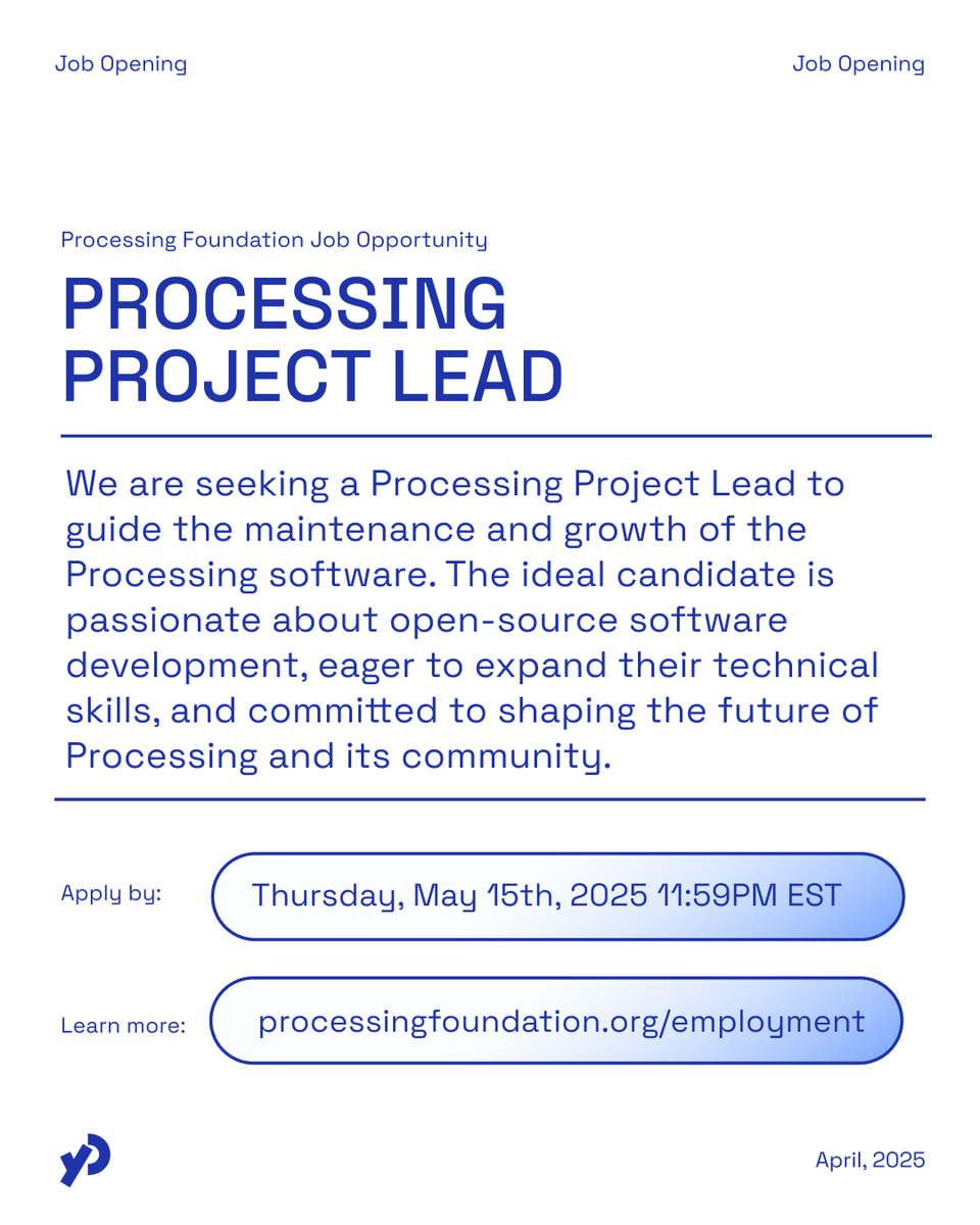 ProcessingOrg's tweet image. Job Alert 💙 We are seeking a @processingCore Project Lead to maintain the growth of #Processingorg! Ideal candidates care deeply about broadening access to #codeEducation, are willing to learn new skills, and co-envision the future of Processing 🔗 Apply: forms.gle/M9BGNxJGN7hWzb…