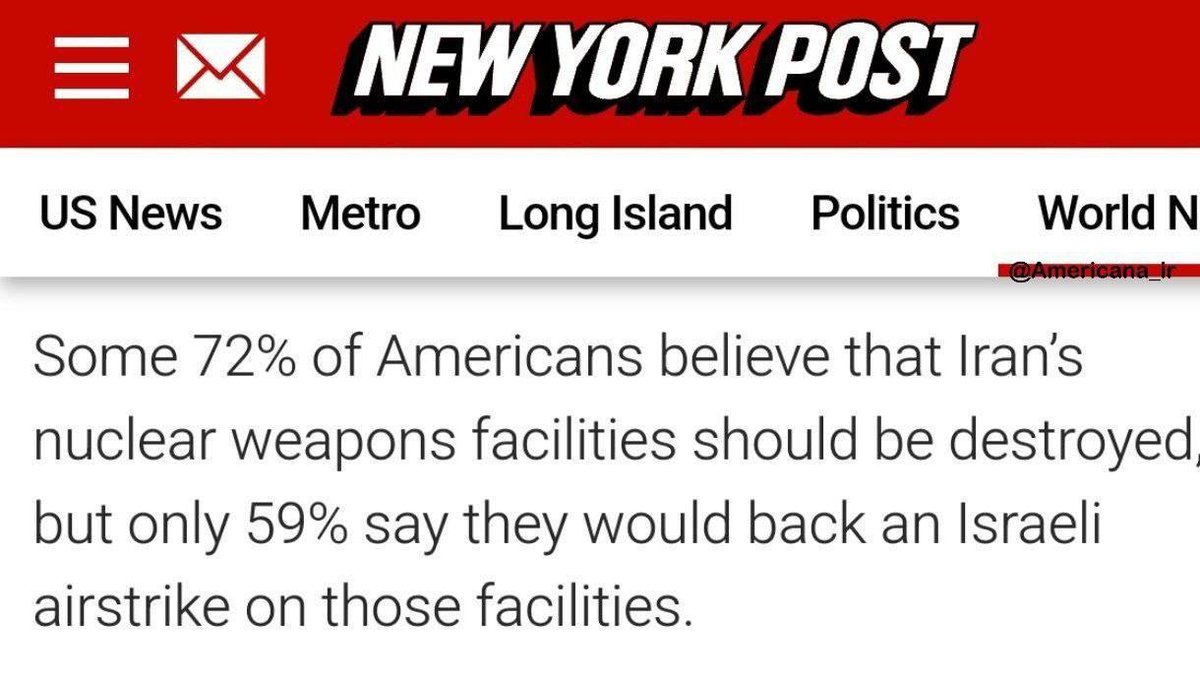 ✅براساس نظرسنجی منتشر شده توسط نیویورک پست، ۷۲% درصد از آمریکایی‌ها معتقدند که تاسیسات هسته‌ای ایران باید منهدم شود و ۵۹% درصد از آنها نیز می‌گویند باید از حمله اسرائیل به این تاسیسات پشتیبانی کرد.

شرط می‌بندم ۶۰% مردم آمریکا دقیقا ندونن ایران کجای کره زمین‌ه!😏