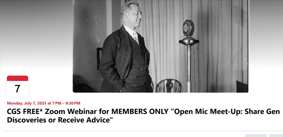 CGS MEMBERS ONLY Free Zoom Webinar "Open Mic Meet-Up: Share Your Latest Genealogy Discoveries or Problem" – July 7, 2025 at 7:00p central. Registration is required. chicagogenealogy.org/event-5984651 Not yet a CGS Member? We’d love for you to join us! chicagogenealogy.org/Join-us #ChicagoGenSoc