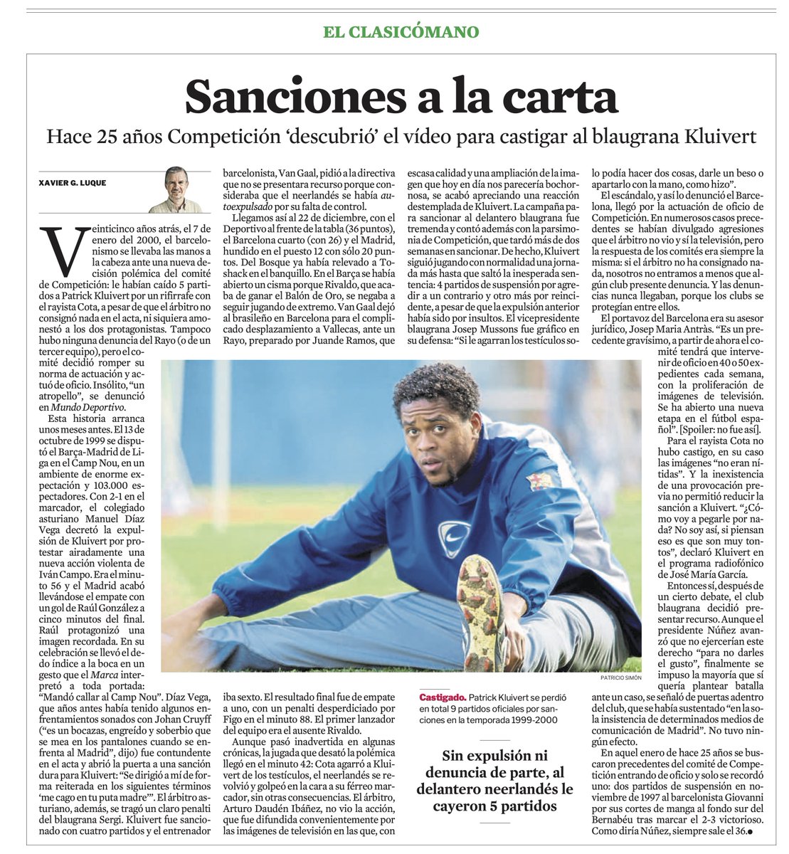 Competició no mira imatges, caldria una denúncia. Ara bé, de tant en tant, "entra d'ofici" i sanciona amb imatges. Per exemple, quan li van caure 5 partits a Kluivert tot i que l'acta no deia res. De coses com aquesta ve el famós "sempre surt el 36"