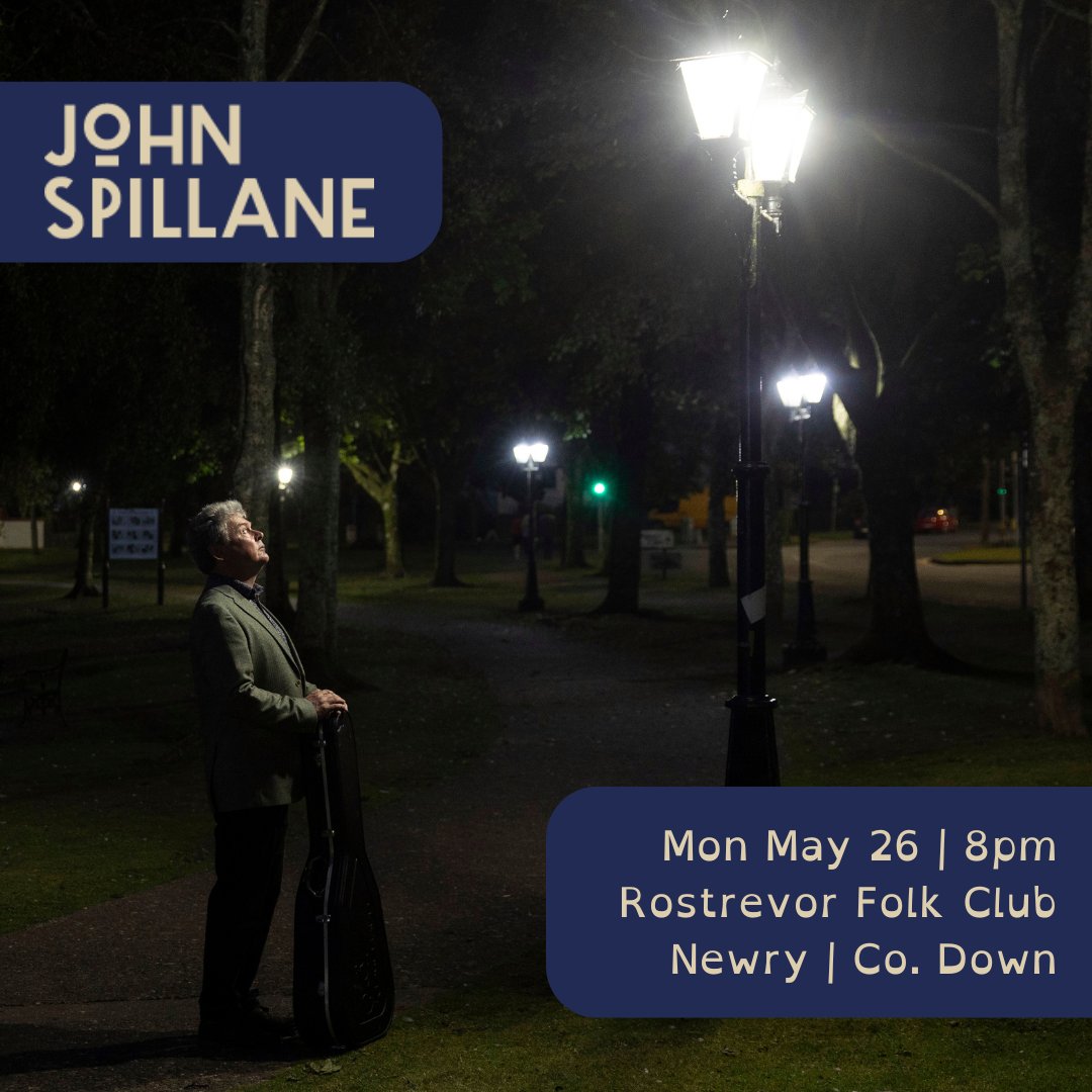 Announcing! I will be playing at The Rostrevor Inn, Newry Co. Down on Monday 26th of May at 8pm. Tickets on sale now, and are available from the venue or by calling them on
028 417 39911. Find more info here: therostrevorinn.com/john-spillane/