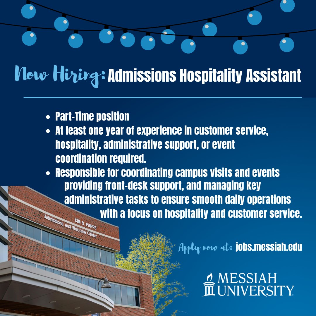 MessiahHR's tweet photo. The Admissions Office @messiah_univ  is now hiring a part-time Admissions Hospitality Assistant. For more information and to apply, please visit: https://t.co/2NrsYn6vR6. https://t.co/8gZ46wuC2x