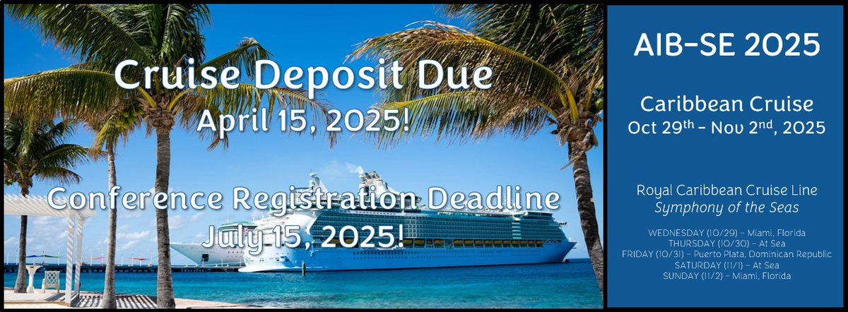 Don't miss out on the Cruise Registration deadline! The deadline is today, April 15.  Click below to register for the 2025 AIB-SE Conference on a cruise from Miami to the Dominican Republic.  us-se.aib.world/pre-conference/