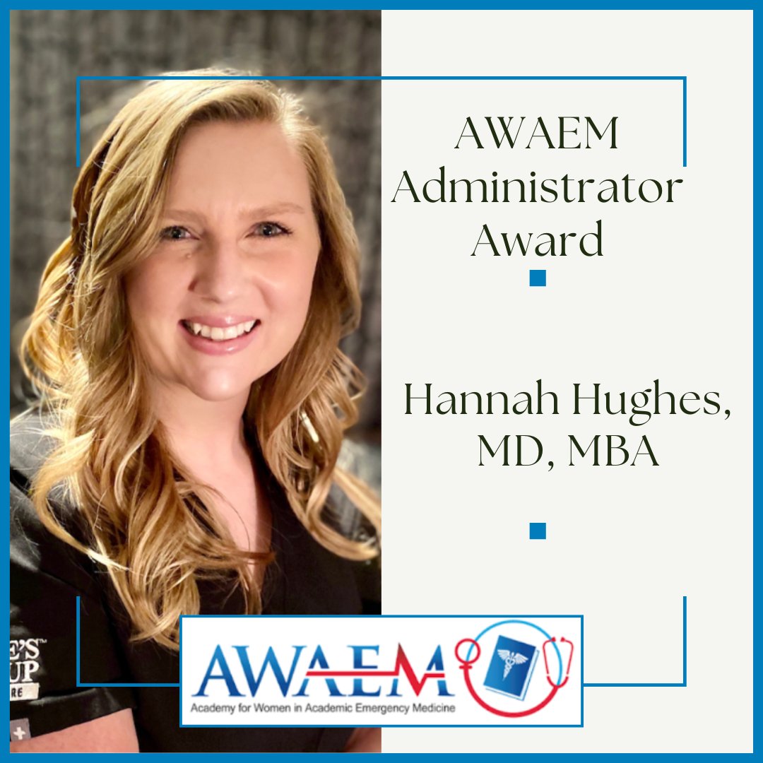 Congratulations to Dr. Hannah Hughes, MD, MBA, our 2025 AWAEM Administrator Award recipient!