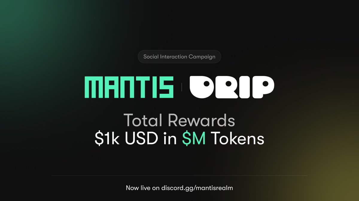📢$1K of $M is up for grabs!

Our social interaction campaign via <a href="/dripchain/">DRIP</a> is live on the Mantis Realm Discord:

🔹Each completed quest = 10 points
🔹After 2 weeks, $1K of $M will be divided proportionally among all participants based on points

Join at discord.gg/NMc8yDYMz5