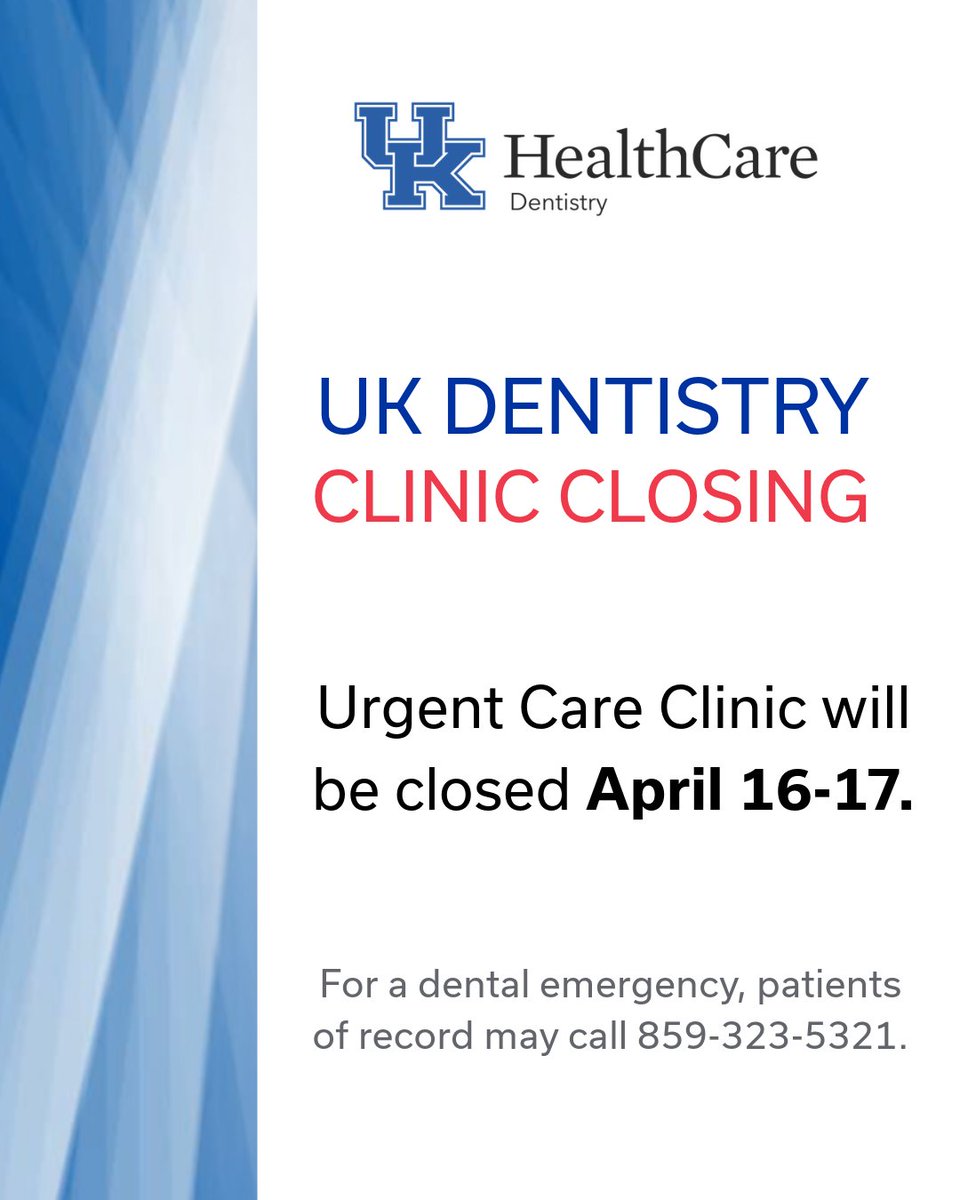 The Urgent Care Clinic will be closed APRIL 16-17. For a dental emergency, patients of record may call 859-323-5321.