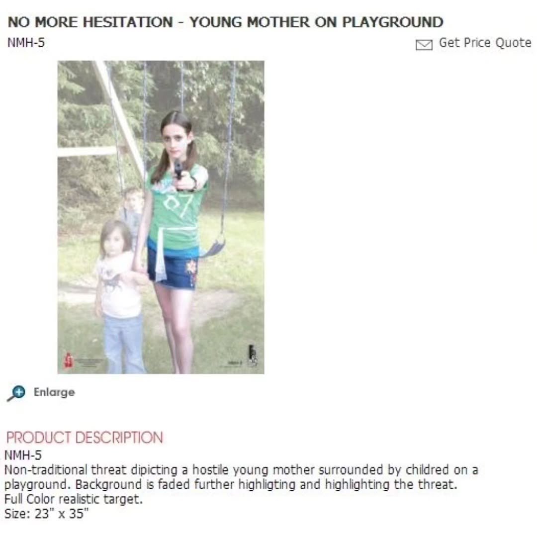 In 2013 the DHS produced a series of firearm practice targets titled “No More Hesitation,” showing pregnant women, children, and more pointing fire arms, so that police officers would be better trained to shoot on sight without hesitating.