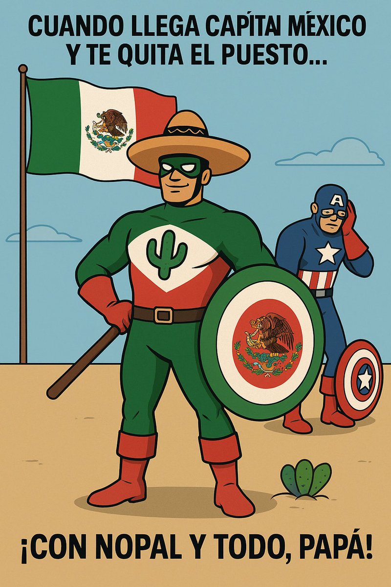 Berraqueando's tweet photo. Cuando el orgullo nacional se pone el traje de héroe… y no necesita visa.
Capitán México llega con todo: escudo tricolor, sombrero de charro y actitud imparable.
¿Y el otro? Nomás mirando desde el fondo… ¡Con nopal y todo, papá! 
Nos encantó este Meme y teníamos que subirlo 🤣 https://t.co/WXTKZnfyrr