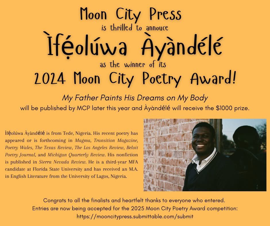 Ìfẹ́olúwa Àyàndélé 🕊🕊🦉🦉 (@iayandele) on Twitter photo I’m glad to share that my debut full length poetry manuscript has won the Moon City Press Poetry Award and will be published by <a href="/MoonCityPress/">Moon City Press</a> housed in the <a href="/MissouriState/">Missouri State</a> University English Department and will be published in the coming months. I’m glad to share that my debut full length poetry manuscript has won the Moon City Press Poetry Award and will be published by <a href="/MoonCityPress/">Moon City Press</a> housed in the <a href="/MissouriState/">Missouri State</a> University English Department and will be published in the coming months.
