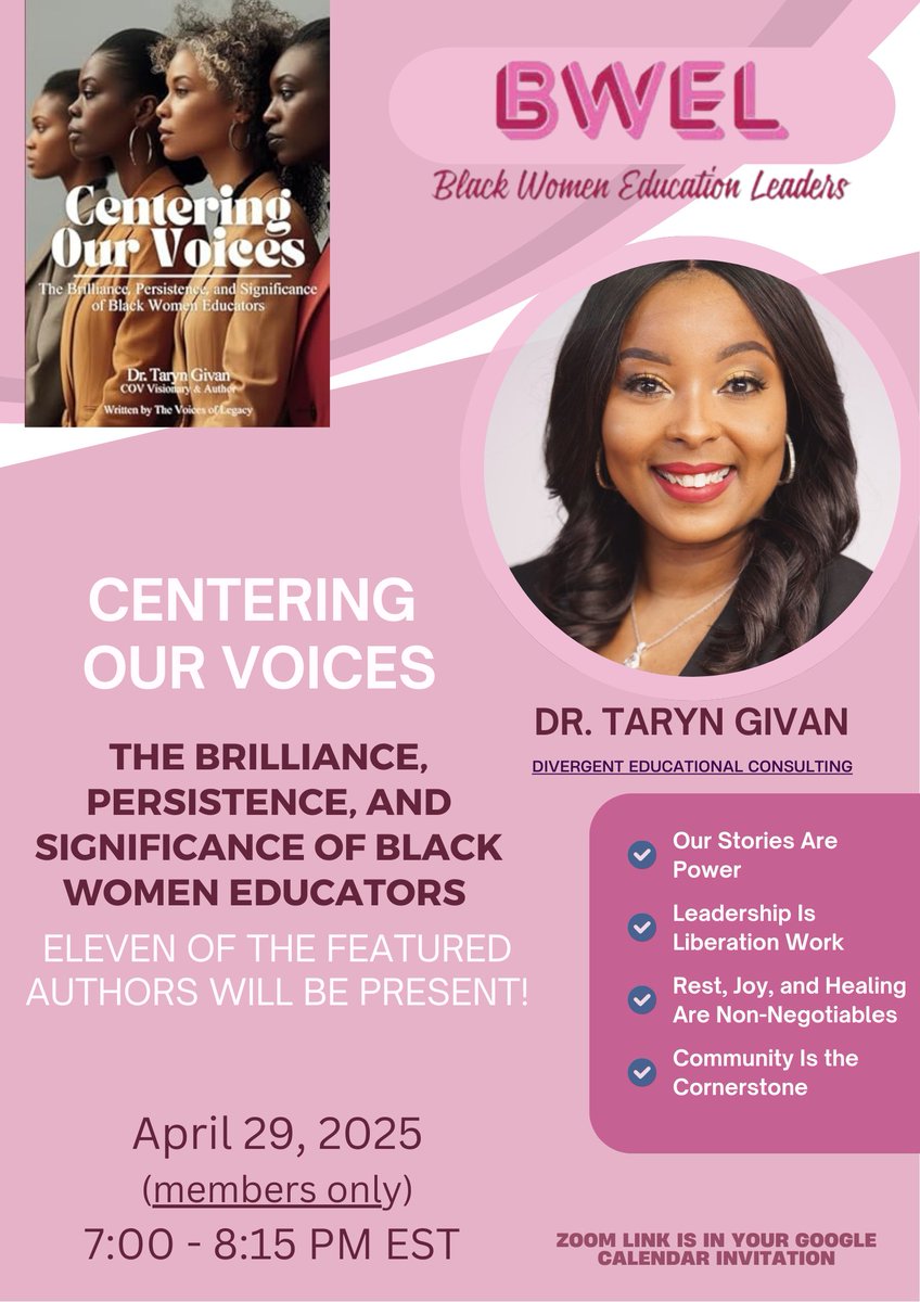 📚 Black Women Education Leaders (BWEL) Members!

Join us on April 29, 2025, for an exclusive virtual event celebrating the launch of Centering Our Voices, the newest book by Dr. Taryn Givan of Divergent Educational Consulting.

This inspiring work highlights the brilliance,