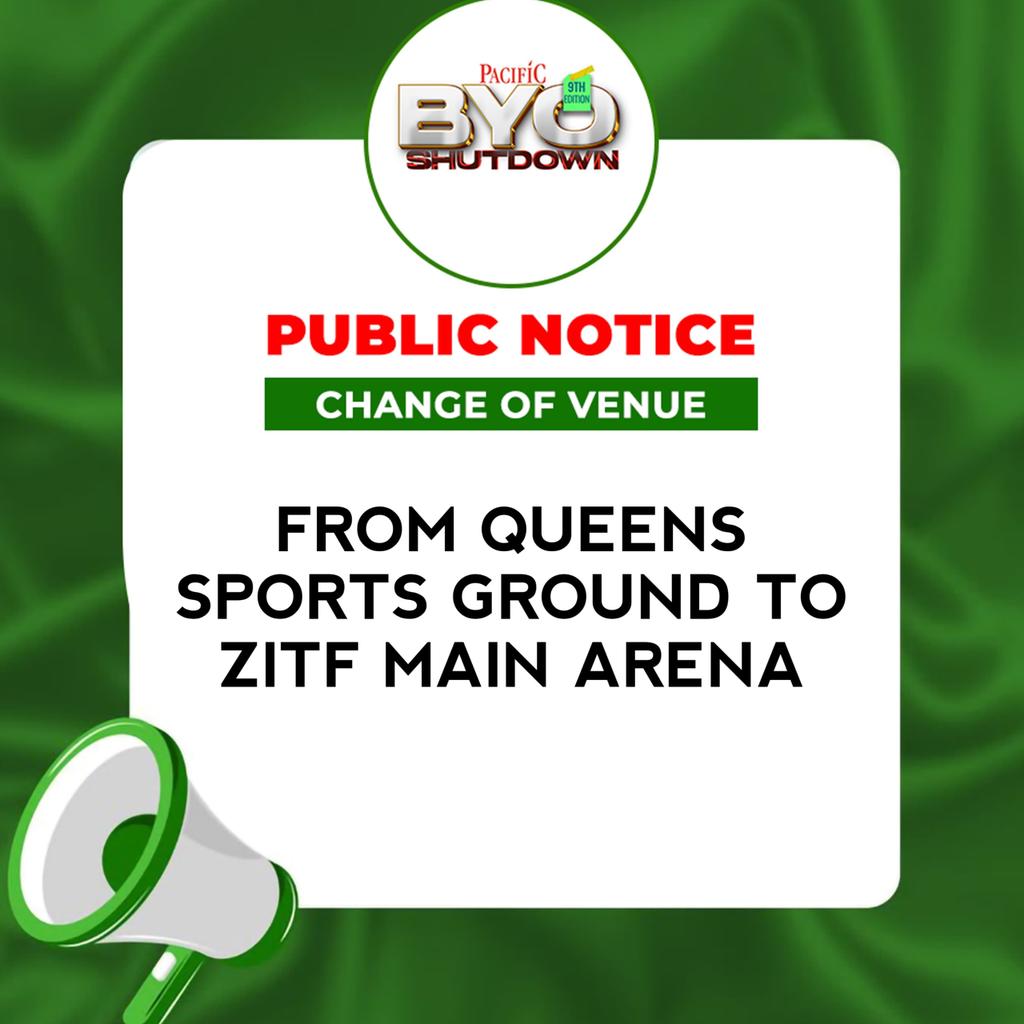 #byoshutdown change venue from queens sports ground to ZITF MAIN ARENA
#BYOSHUTDOWN 
#HARRISENTERTAINMENT
#ZITFMAINARENA