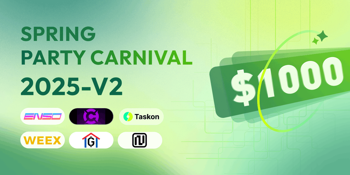 Join the SPRING PARTY CARNIVAL 2025-V2 Campaign with <a href="/EnsoBuild/">Enso | ⌘ 🛠️</a> @CryplexAI <a href="/GoHome_Token/">GOHOME TOKEN</a> <a href="/weexglobal_ch/">WEEX唯客中文</a> <a href="/Nerochain_io/">NERO Chain</a> on TaskOn now!        
⏰Duration: Live now until Apr.22

📷Rewards: 1K+USDT  Don’t miss this chance!     
 
📷taskon.xyz/quest/545074499