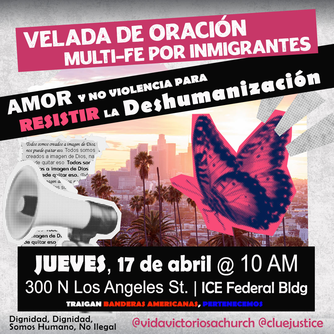 🗓️ ¡Faltan 2 días!
Este jueves 17 de abril a las 10AM, únete a la Velada Multi-Fe por la Dignidad ✊🏽🦋
📍 300 N Los Angeles St., LA
Trae tu voz, tu bandera, tu fe.
#SomosHumanos #FeEnAcción
@vidavictoriosachurch @cluejustice