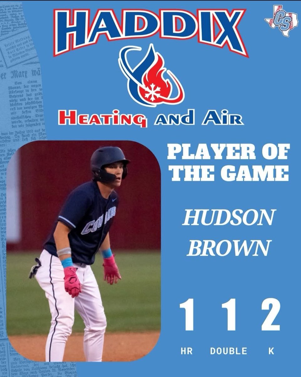 China Spring High School Baseball (@cscougbaseball) on Twitter photo Your Haddix Heating and Air Player of the Game: Hudson Brown!
#GoCougs
<a href="/CoryBeckham5/">Cory Beckham</a> @mikeyv323 <a href="/cscougarsports/">China Spring Athletic Booster Club</a> <a href="/4ATxHsBaseball/">4ATxHsBaseball</a> <a href="/KWKTFOX44/">KWKT FOX 44</a> <a href="/kwtxsports/">KWTX Sports</a> <a href="/25SportsKXXV/">25 Sports</a> <a href="/WacoTribSports/">WacoTrib Sports Dept</a> <a href="/KCENSports/">KCEN Sports</a> <a href="/CoachLessman44/">Josh Lessman</a> Your Haddix Heating and Air Player of the Game: Hudson Brown!
#GoCougs
<a href="/CoryBeckham5/">Cory Beckham</a> @mikeyv323 <a href="/cscougarsports/">China Spring Athletic Booster Club</a> <a href="/4ATxHsBaseball/">4ATxHsBaseball</a> <a href="/KWKTFOX44/">KWKT FOX 44</a> <a href="/kwtxsports/">KWTX Sports</a> <a href="/25SportsKXXV/">25 Sports</a> <a href="/WacoTribSports/">WacoTrib Sports Dept</a> <a href="/KCENSports/">KCEN Sports</a> <a href="/CoachLessman44/">Josh Lessman</a>