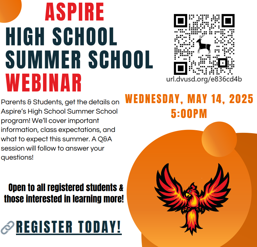 If you've already signed up, or if you're interested in learning more, <a href="/AspireDvusd/">DVUSD Aspire</a> is hosting a webinar May 14 to cover all of this summer's online high school education opportunities. Scan the QR code, or visit DVUSD.org/aspiresummer for details.