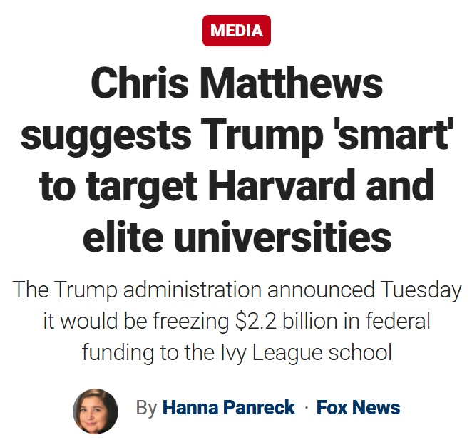 CrushWokeAgenda's tweet image. Never thought I’d say this, but I agree with Chris Matthews. Wild! Harvard’s sitting on a $50B endowment, yet still cashes in on federal funds while pushing ideological nonsense. Freezing $2.2B isn’t an “attack”, it’s sanity. Finally. #HigherEdReform #DrainTheIvies #MAGA