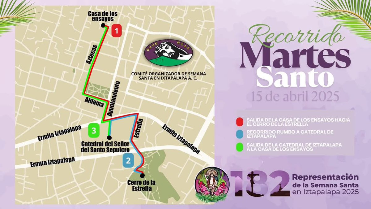 Conoce la programación y ruta del #MartesSanto de la #182Representación de la Semana Santa en Iztapalapa, aquí te compartimos los detalles 👇