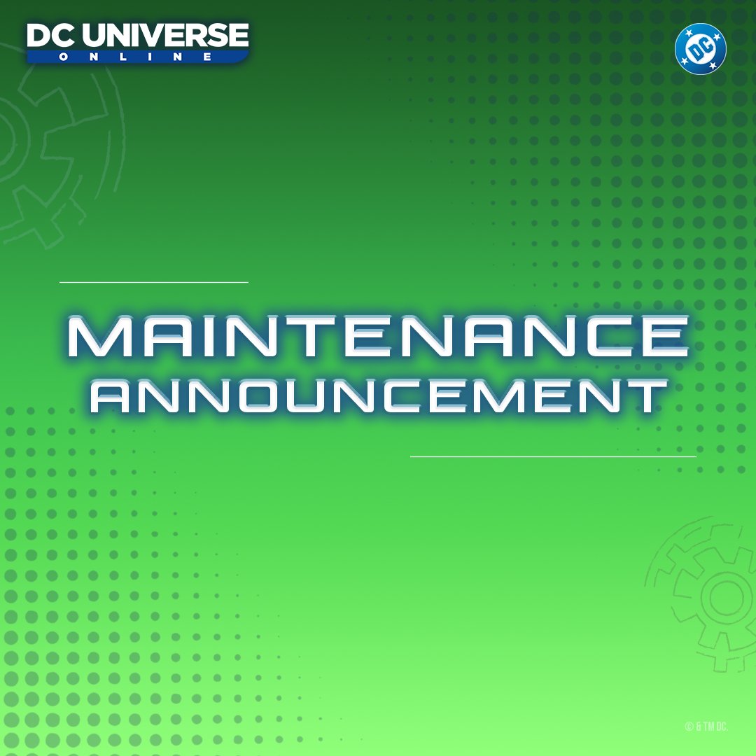 Greetings, Heroes and Villains! 
We will no longer have an extended maintenance tomorrow and will be returning to our regularly scheduled maintenance window of 6:00 AM – 6:30 AM PT.