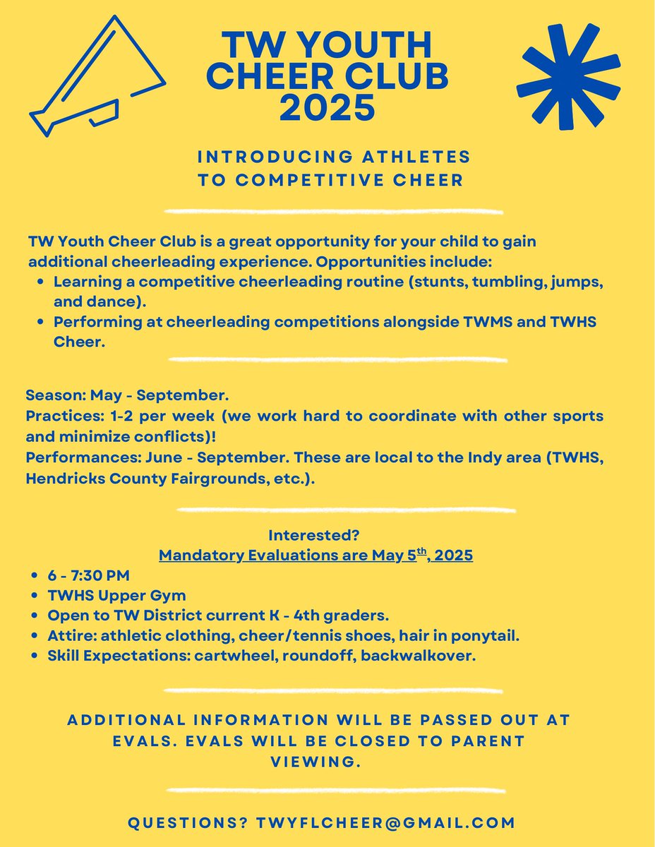 TW Youth Cheer Club: 
An additional opportunity for TWYFL cheerleaders to learn a competitive routine and perform alongside TWMS and TWHS cheerleaders. Mandatory Evaluations are 5/5/2025, attached flyer with additional information.