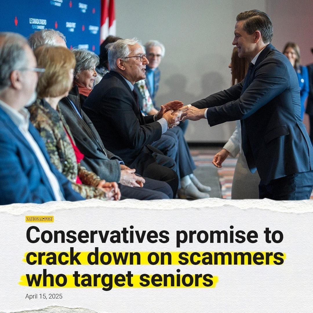 A new Conservative government will protect our seniors from scammers and fraudsters — For a Change with:  

✅ Real-time fraud detection and transaction shielding
✅ Mandatory minimum one-year jail sentence for fraud over $5,000
✅ Forced public reporting by banks and phone