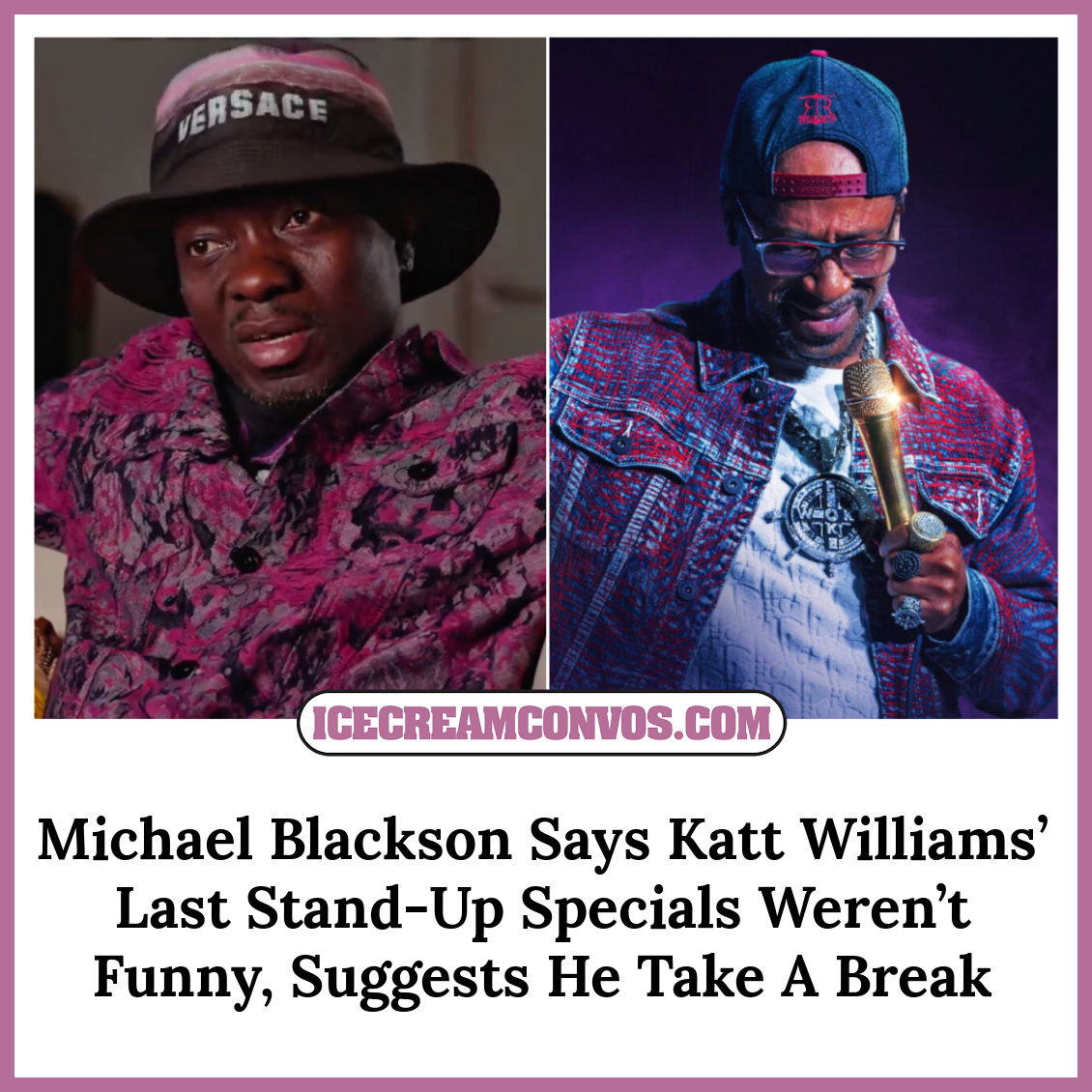 MsXaviB's tweet image. Michael Blackson suggests Katt Williams take a break, saying his recent stand-up specials weren't "special." Agree or disagree? 🎤🖤🍦

Get the full scoop and see video @ IceCreamConvos.com.

#MichaelBlackson #KattWilliams #StandUpComedy #IceCreamConvos