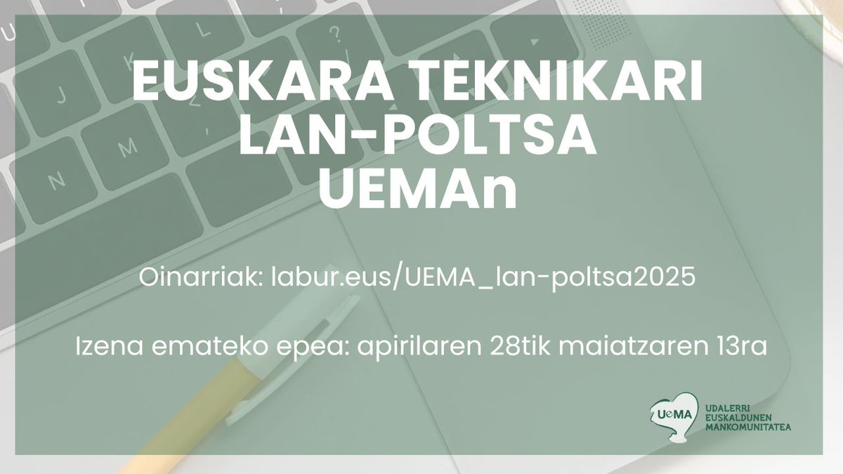 Euskara teknikari beharrei erantzuteko UEMAk lan-poltsa osatuko du udaberri honetan. Hemen oinarriak: 
labur.eus/UEMA_lan-polts…