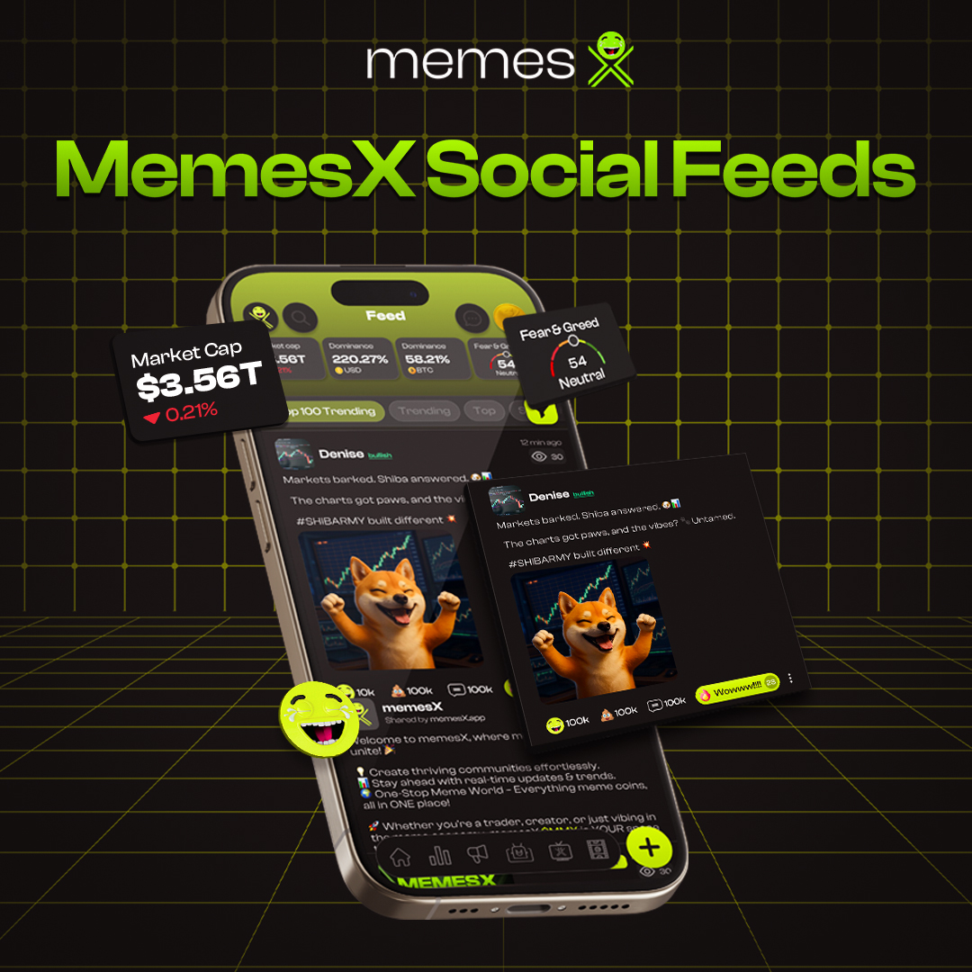 ⚔️  Meme Coins - Pure chaos. Zero chill. 
Memes that hit harder than a market crash.

Dive into #MemesX Social Feeds—a live, pulsing timeline where coins surge, trends spark, and one post can flip the market.
A timeline synced to the crypto pulse, that never stops moving!

💬