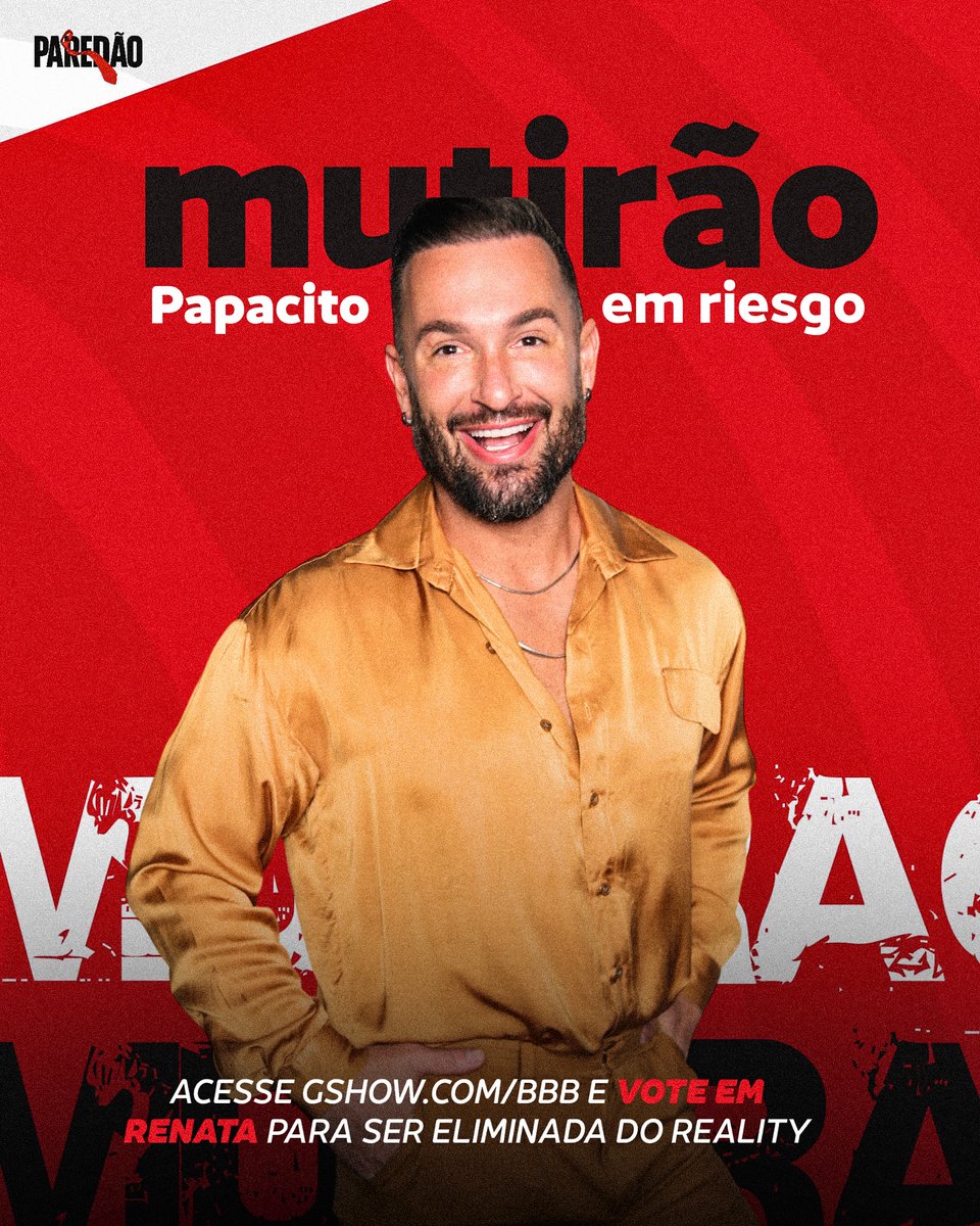 🤸‍♂️ MUTIRÃO PAPACITO EM RIESGO INICIADO 🤸‍♂️

🗳️ A cada 50 votos em RENATA, comente um emoji aqui.

⏰ ENCERRA ÀS 10H.

🚨 O voto é para ELIMINAR, vote em RENATA

🎯 META: 2K
 
🔗: gshow.globo.com/realities/bbb/…
 
#ForaRenata #BBB25
