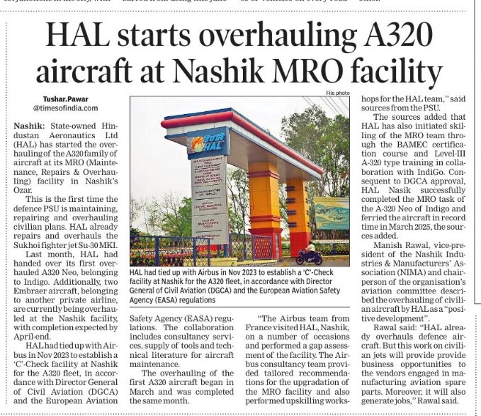 Nashik 

HAL has kicked off A320 aircraft overhauls at its state-of-the-art MRO facility at Ozar — marking the first time ever that a Defence PSU is maintaining and repairing civilian aircraft!

In partnership with Airbus, HAL has established a DGCA &amp; EASA-compliant ‘C-Check’