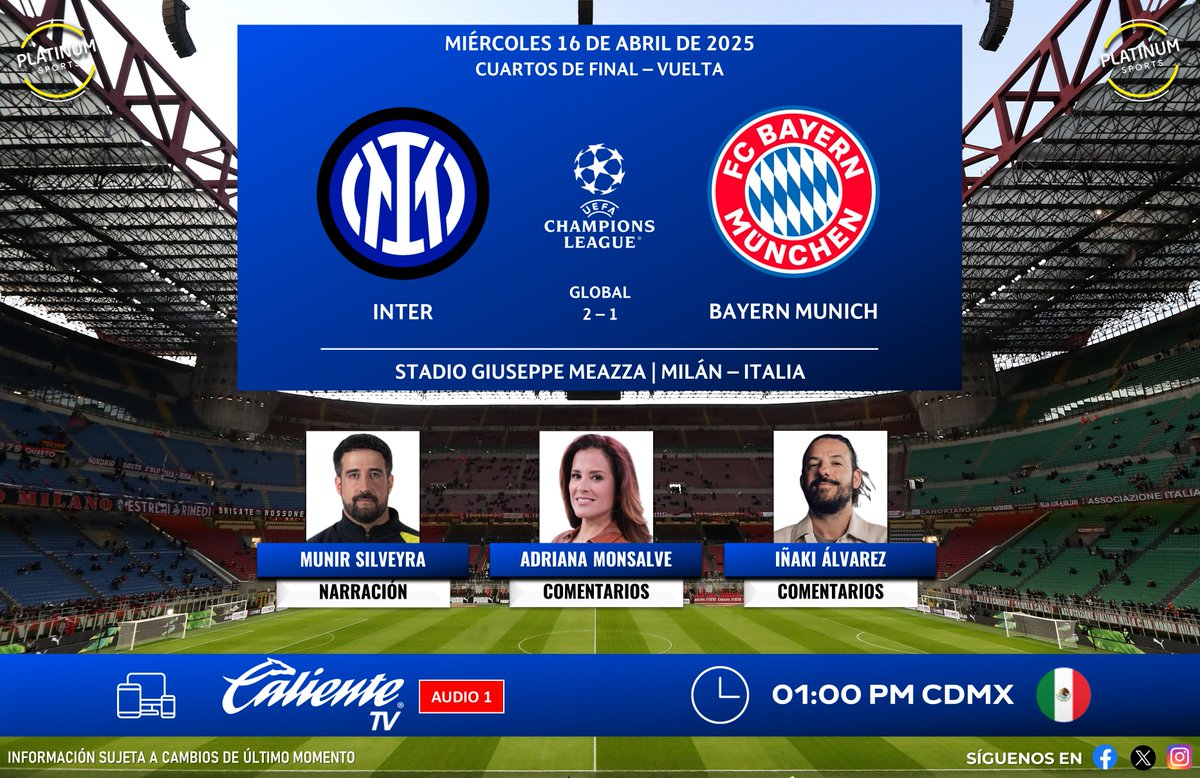 PLATINUM Sports (@ps_sportstv) on Twitter photo ⚽️ #UCL | 🇮🇹 #Inter vs. #BayernMunich 🇩🇪
🇲🇽📱💻 <a href="/somoscalientetv/">Caliente TV 🔜 FOX</a> (Audio 1)
🎙️ <a href="/107munir/">munir.107</a>
🎙️ <a href="/AdrianaMonsalve/">Adriana Monsalve</a>
🎙️ <a href="/inakialvarez/">Iñaki Alvarez</a>
#ChampionsEnCalienteTV ⚽️ #UCL | 🇮🇹 #Inter vs. #BayernMunich 🇩🇪
🇲🇽📱💻 <a href="/somoscalientetv/">Caliente TV 🔜 FOX</a> (Audio 1)
🎙️ <a href="/107munir/">munir.107</a>
🎙️ <a href="/AdrianaMonsalve/">Adriana Monsalve</a>
🎙️ <a href="/inakialvarez/">Iñaki Alvarez</a>
#ChampionsEnCalienteTV