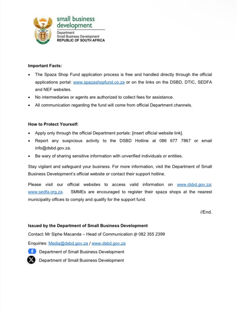 📢MEDIA RELEASE: SCAM ALERT

The Department of Small Business Development warns spaza shop owners to be cautious of individuals or organizations claiming to assist with the Spaza Shop Support Fund application process in exchange for a fee.

#spazashopsupportfund
