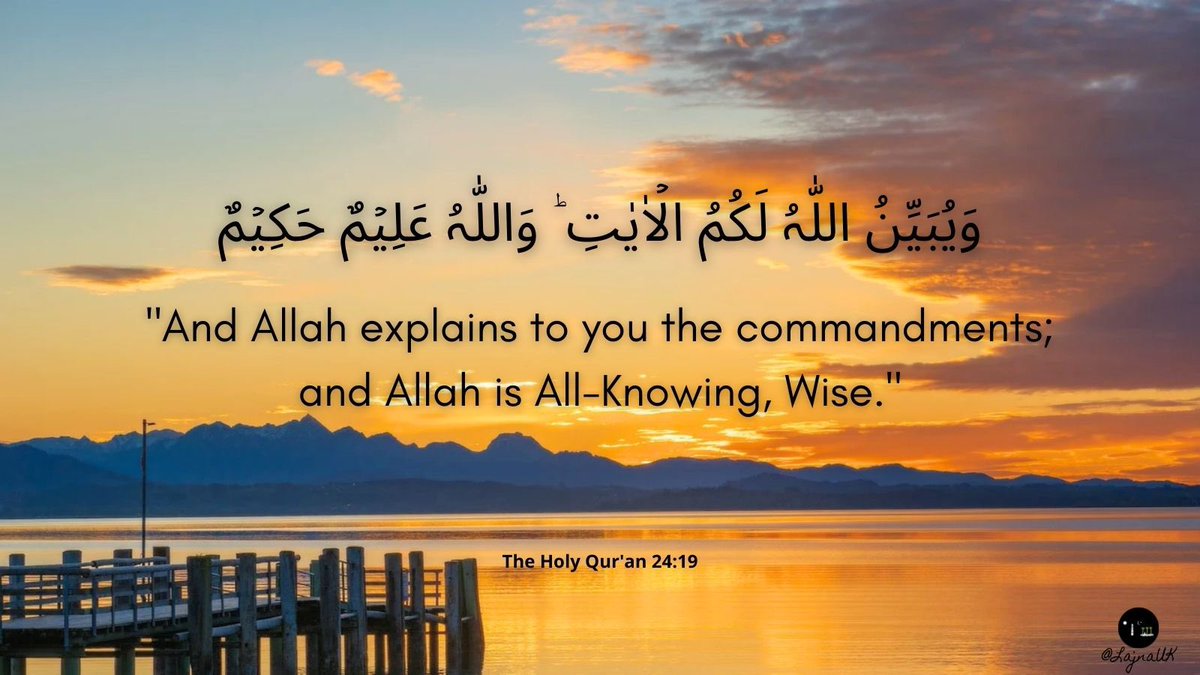 LajnaUK's tweet photo. “And Allah explains to you the commandments; and Allah is All-Knowing, Wise.”

The Holy Qur’an 24:19 https://t.co/iBFlrIif2c