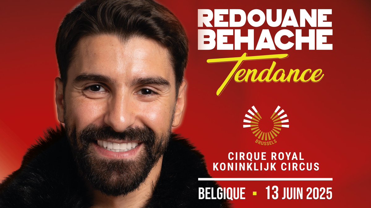 Tendance le spectacle à Bruxelles le 13 juin au cirque royal 
lien : 

linktr.ee/redouanebehach…