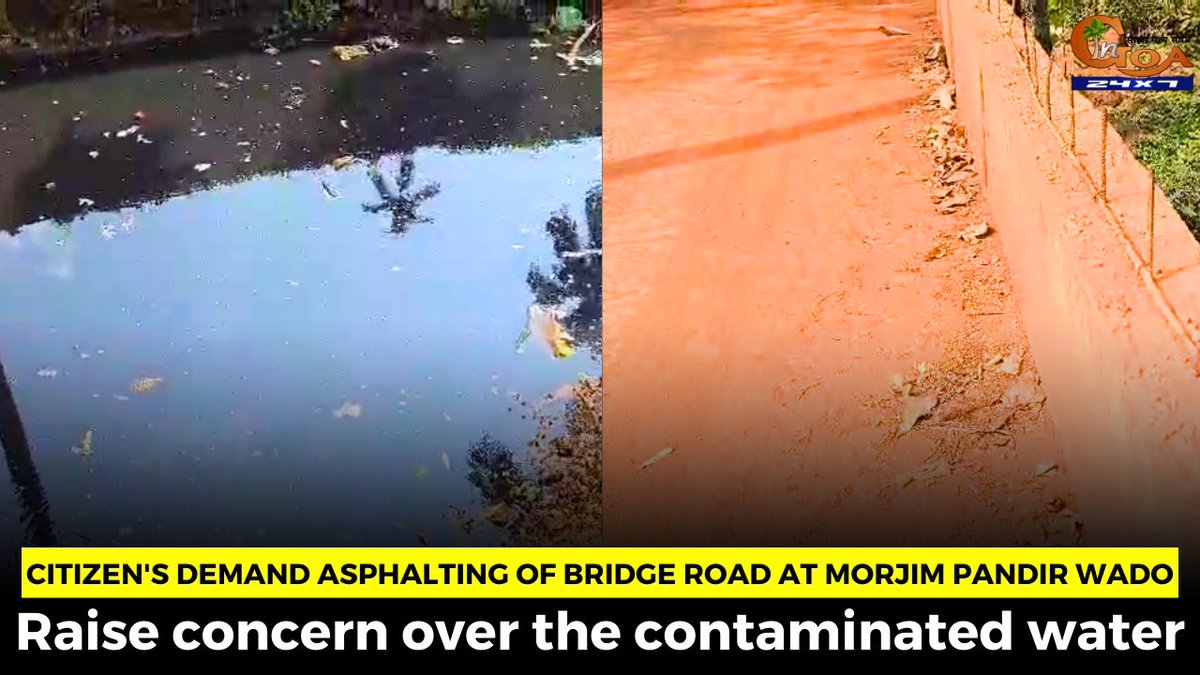 InGoa24x7's tweet photo. Citizen's demand asphalting of bridge road at Morjim Pandir wado. Raise concern over the contaminated water
WATCH : https://t.co/jNNxE9U32z
#Goa #GoaNews #MiniBridge #ContaminatedWater https://t.co/uf7t1ZM57k