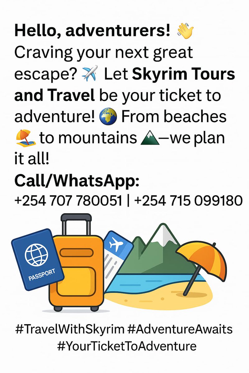 skyrim_travels's tweet photo. Hello, adventurers!
Craving your next great escape? ✈️
Let Skyrim Tours and Travel be your ticket to adventure! 🌍

From beaches 🏖️ to mountains ⛰️ — we plan it all!
Call/WhatsApp: +254 707 780051 | +254 715 099180

#TravelWithSkyrim #AdventureAwaits #YourTicketToAdventure https://t.co/f1w8XlimMG