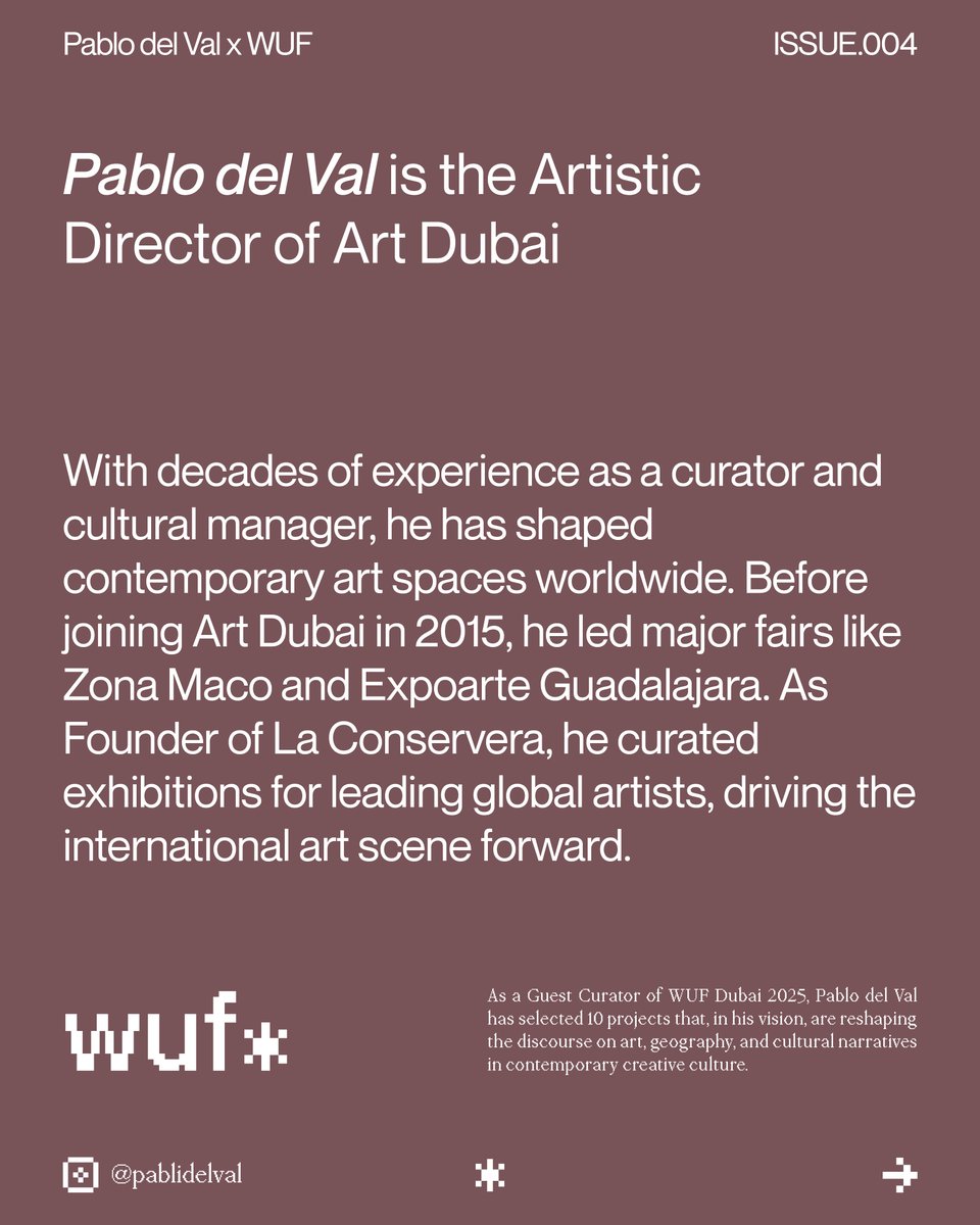 wufdotart's tweet image. Artistic Director of Art Dubai, @PabliDV has been a leading voice in redefining the global South’s relationship to contemporary art.
As a guest curator for WUF Issue 004, he contributes a curatorial section focused on artists whose work navigates memory, transformation, and…