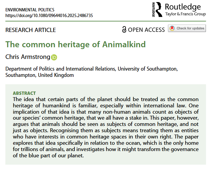 Why shouldn't the ocean be considered the common heritage of the animals that actually live there, and not just the human beings who (mainly) don't? What would follow from this?

New article, from Chris Armstrong.

doi.org/10.1080/096440…
