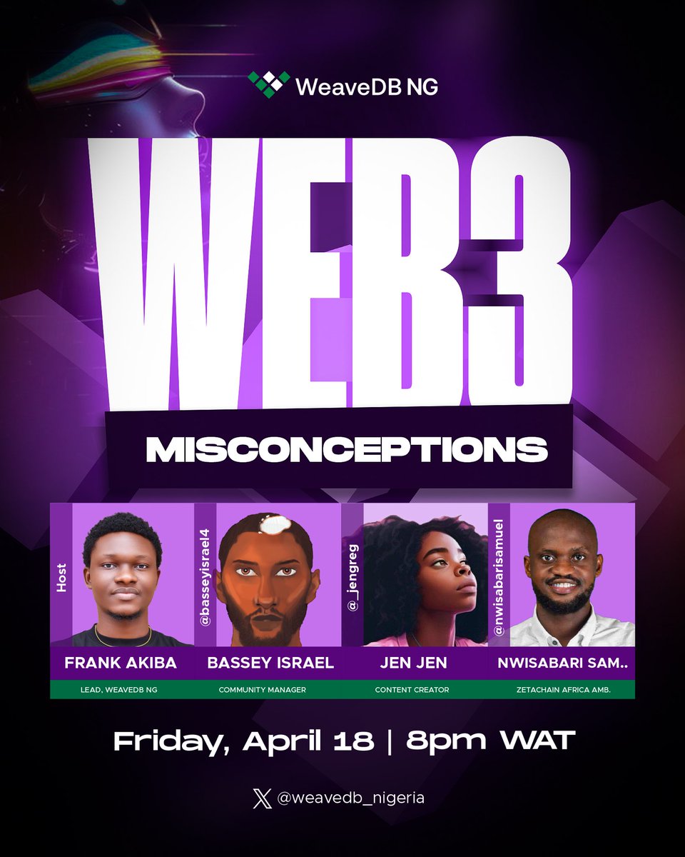 WeaveDB Nigeria 🧬🇳🇬 (@weavedb_nigeria) on Twitter photo Hello WeaveDB Fam 💚
Our ‘Web3 Education Series’ is back!
We’re kicking off with an interesting topic: Web3 Misconceptions
To dissect this, we have a great lineup of speakers: <a href="/BasseyIsrael4/">Bassey Israel ⚛️💚🌙</a> , <a href="/_Jengreg/">Jen Jen</a> , & <a href="/NwisabariSamuel/">Ogoni Man in Web3🦋</a>
Host: <a href="/FrankAkiba060/">Frank Akiba 🧬</a>
📍Set reminder here: Hello WeaveDB Fam 💚
Our ‘Web3 Education Series’ is back!
We’re kicking off with an interesting topic: Web3 Misconceptions
To dissect this, we have a great lineup of speakers: <a href="/BasseyIsrael4/">Bassey Israel ⚛️💚🌙</a> , <a href="/_Jengreg/">Jen Jen</a> , & <a href="/NwisabariSamuel/">Ogoni Man in Web3🦋</a>
Host: <a href="/FrankAkiba060/">Frank Akiba 🧬</a>
📍Set reminder here: