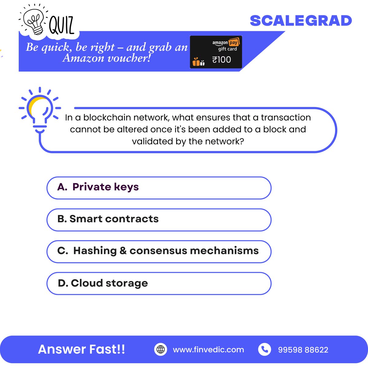ScaleGrad's tweet image. 🎉 Poll Time! 🎁
Answer the question below and stand a chance to win a gift voucher! 🎁
The first person to answer correctly will be the winner! 💰
#Finvedic #Fintech #Scalegrad #JobReady #EngineeringStudents #TechGraduates #Freshers #CareerInFintech #StudentOpportunity