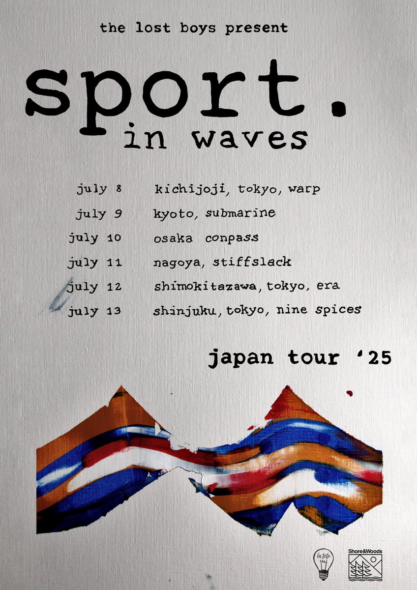 the_lost_boys's tweet photo. The Lost Boys Present
Sport Japan Tour 2025

7/8 (火) 吉祥寺 Warp
7/9 (水) 京都 Submarine
7/10 (木) 大阪 Conpass
7/11 (金) 名古屋 Stiffslack
7/12 (土) 下北沢 Era
7/13 (日) 新宿 Nine spices

🎫 チケット発売中
https://t.co/rZf7KaEfjw
English
https://t.co/Zp9Jk0dkFG https://t.co/6npnX2PbST