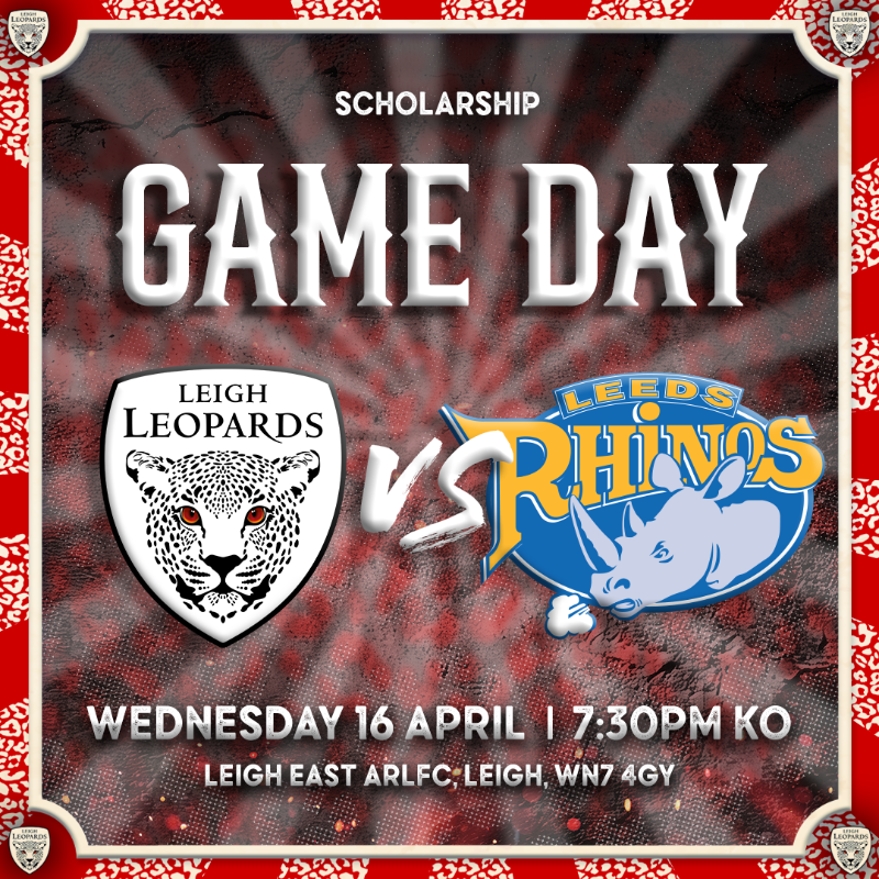 📰 𝗦𝗖𝗛𝗢𝗟𝗔𝗥𝗦𝗛𝗜𝗣 𝗚𝗔𝗠𝗘 𝗗𝗔𝗬 🐆

Leigh Leopards Scholarship squad take on Leeds Rhinos. Be there and #betheroar

WED 16 APRIL | LEIGH EAST ARLFC | 7:30PM KO

ADULT
Members - £4
NonMembers - £5

12-17
Members - £2
NonMembers - £3

Concession - £3
Under 12 - FOC