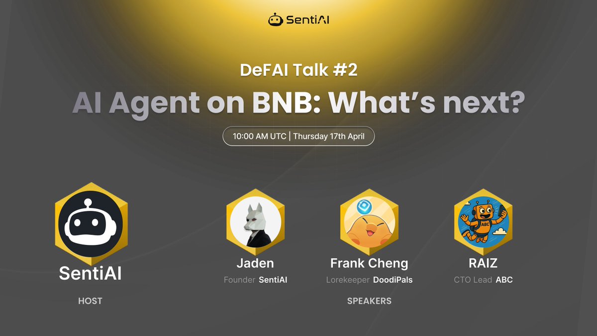 📢Join SentiAI's DeFAI Talk #2 AMA!

Topic: AI Agent on BNB: What’s Next?
📆Thu, April 17, 10:00 AM UTC
🏠Twitter Space: x.com/i/spaces/1lPJq…
🎙Host: <a href="/SentiAI_BNB/">SentiAI</a> 

Guests: 
Frank Cheng (Lorekeeper, <a href="/DoodiPals/">DoodiPals</a> ) &amp;
RAIZ  (CTO Lead, <a href="/ABCBSCCTO/">ABC - Test</a> )

#AI #BNB #DeFAI