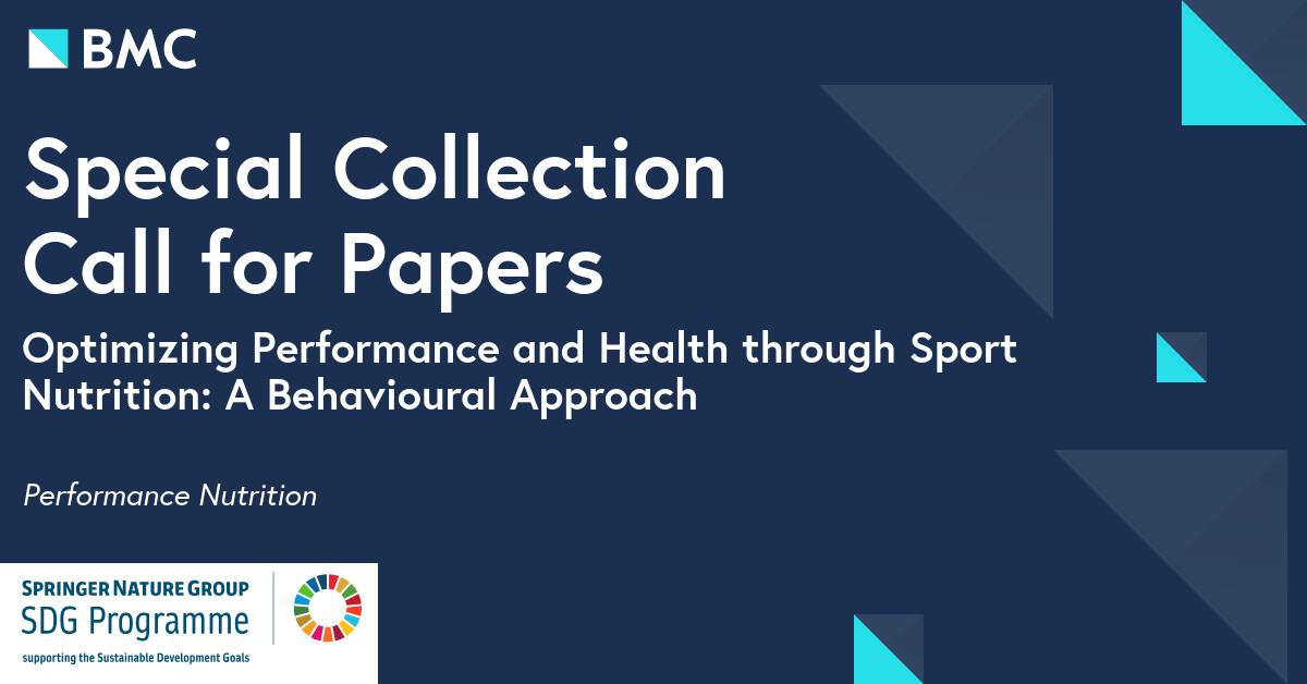 📢Call for your paper for the upcoming collection: Optimising Performance &amp; Health through Sport Nutrition: A Behavioural Approach📢. Learn more about the collection &amp; how to contribute: bit.ly/3R7qv6F  #CallsForPapers #ArticleCollection <a href="/BioMedCentral/">BMC</a> <a href="/Carnegie_Sport/">Carnegie School of Sport</a>
