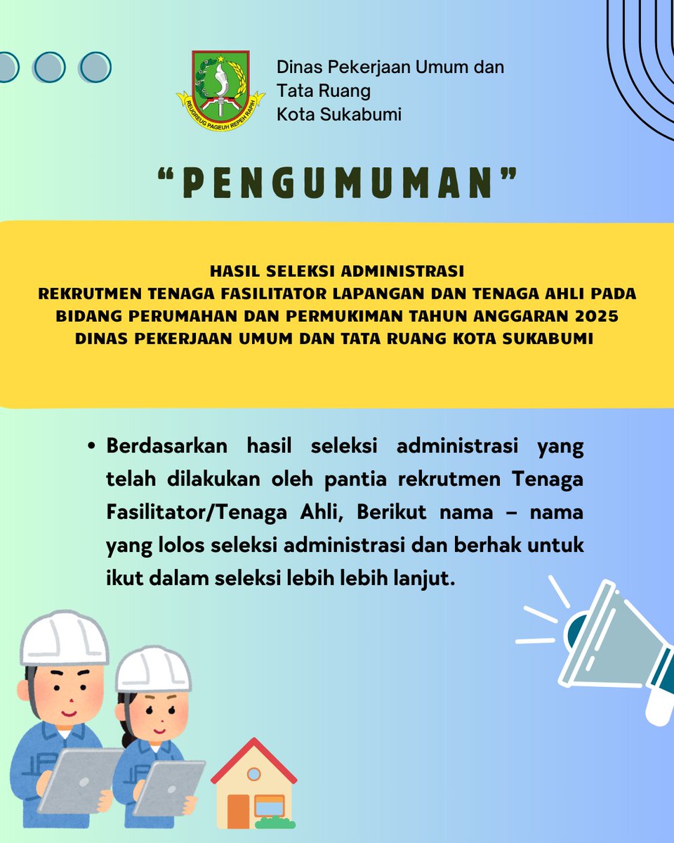 DPUTR_Kotsi's tweet photo. [PENGUMUMAN SELEKSI ADMINISTRASI]

Dinas Pekerjaan Umum dan Tata Ruang Kota Sukabumi telah menyelesaikan tahapan seleksi administrasi untuk rekrutmen Tenaga Fasilitator Lapangan dan Tenaga Ahli pada Bidang Perumahan dan Permukiman Tahun Anggaran 2025. https://t.co/9zfzRsWWVt