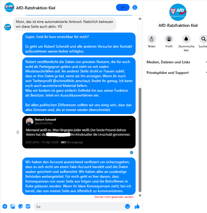 Spätestens jetzt erreichen wir in der Sache mit Robert den Punkt, an dem es richtig krank wird und es auch für Medien interessant werden sollte:

Ich habe mit der AfD Ratsfraktion Kiel auf Facebook Kontakt aufgenommen und sehr transparent gesagt, was gerade passiert und klare