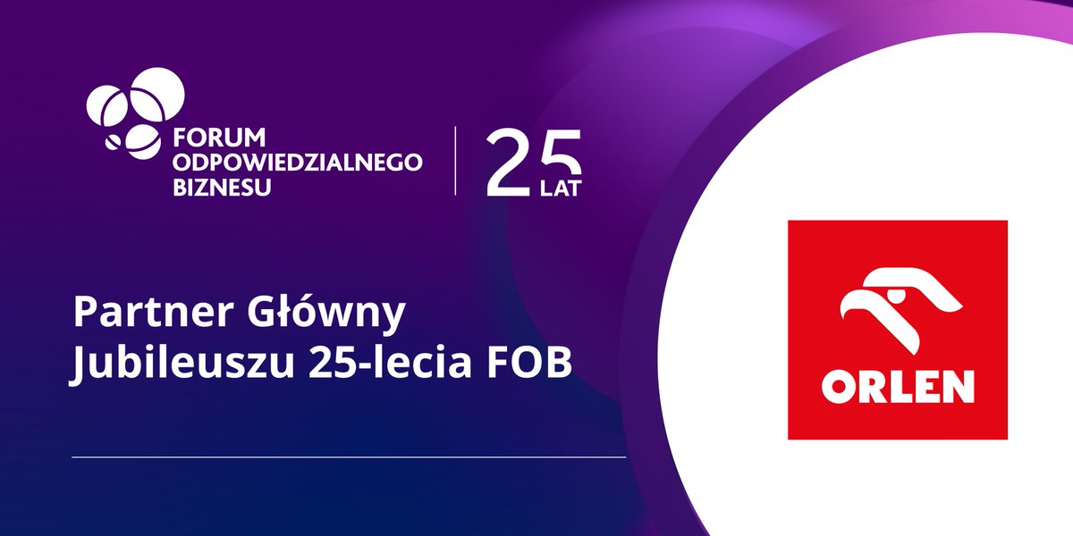 Przedstawiamy pierwszego z Partnerów Głównych jubileuszu 25-lecia Forum Odpowiedzialnego Biznesu: <a href="/GrupaORLEN/">ORLEN</a> 🤝

🎉 Zapraszamy wszystkich do wspólnego świętowania #25latFOB oraz działań na rzecz zrównoważonej przyszłości!

👉 Więcej na stronie odpowiedzialnybiznes.pl/25latfob