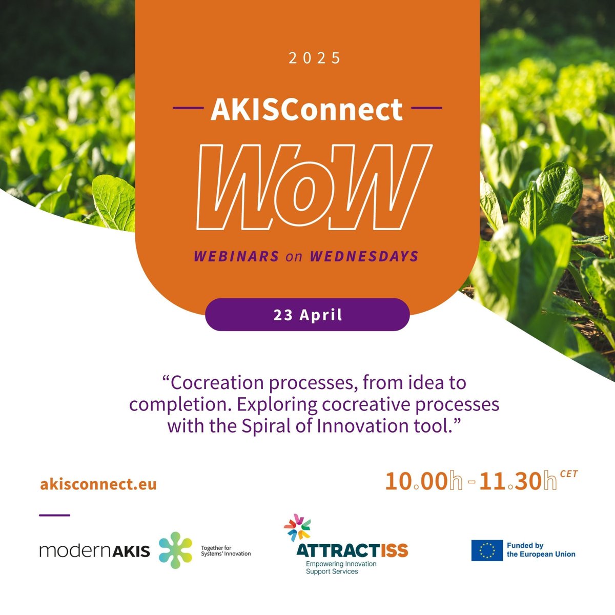 Join us for the next WoW event, hosted by #modernAKIS and #ATTRACTISS. This session will explore the “life cycle” of co-creation in agriculture using the Spiral of Innovation tool – from idea to implementation and beyond. 

🔗Learn more and register: buff.ly/x7Ye0qS